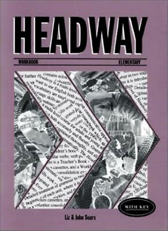 Headway Workbook Elementary With Key - Liz & John Soars