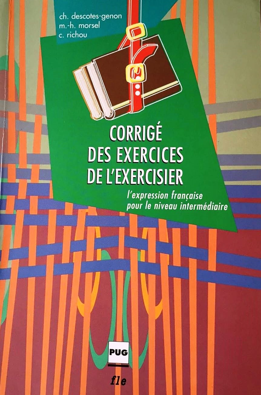Corrigé des Exercises de Lexercisier: Key - Morsel Brun