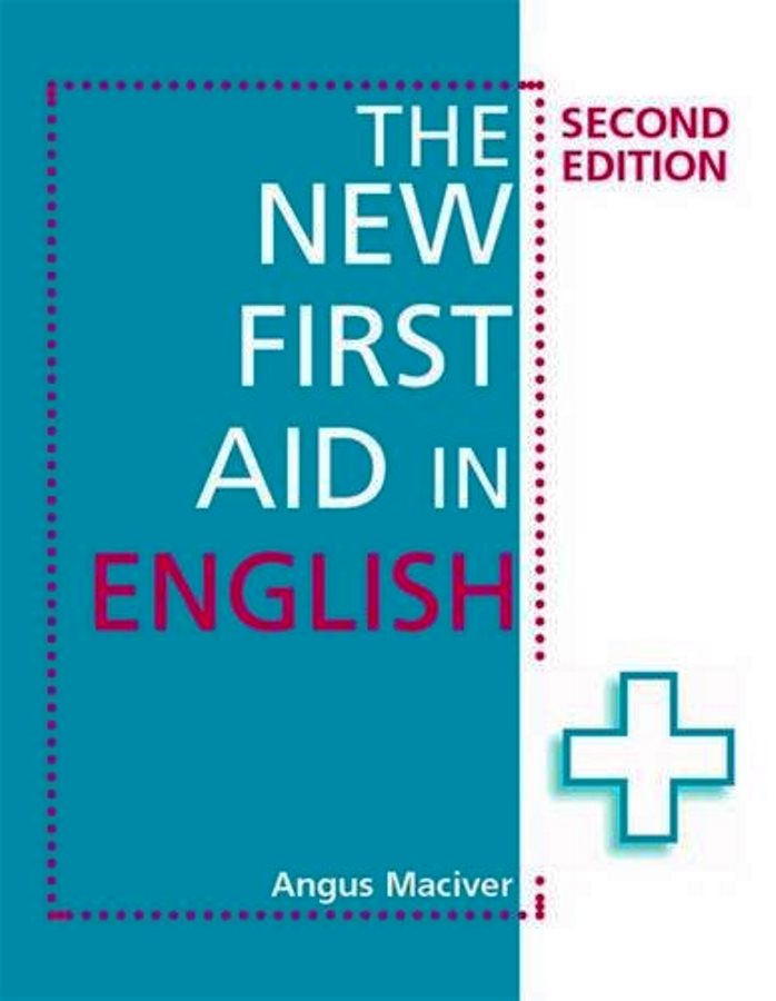 The New First Aid in English - Angus Maciver