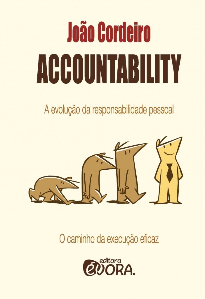 Accountability: A evolução da responsabilidade pessoal - João Cordeiro