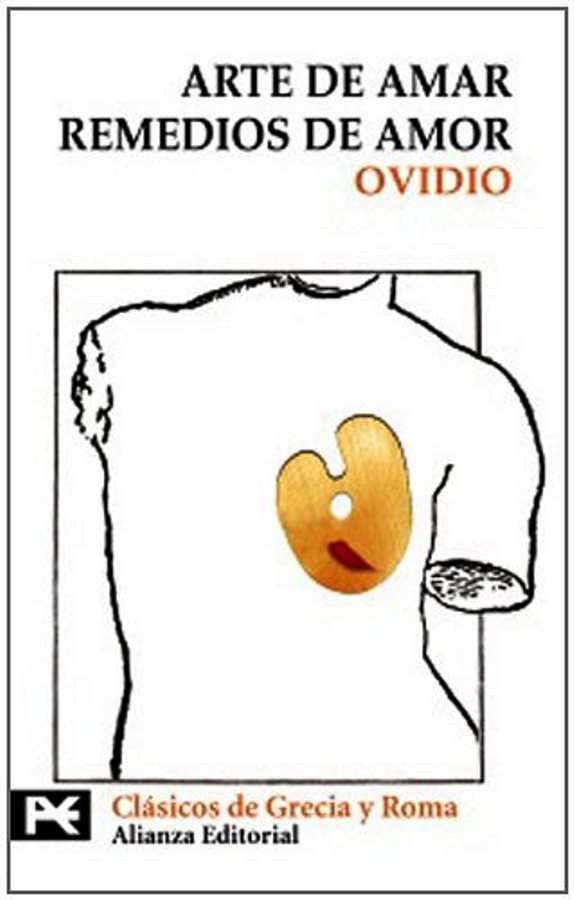 Arte de Amar. Remedios de Amor - Ovídio