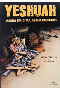 Yeshuah - Assim Em Cima Assim Embaixo (novo) - Laudo Ferreira e Omar Viñole
