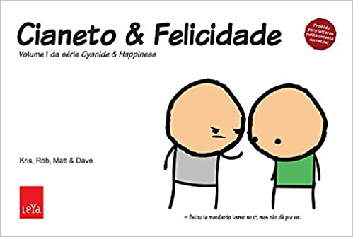 CIANETO & FELICIDADE VOLUME 1 DA SÉRIE CYANIDADE & HAPPINESS - KRIS, ROB, MATT & DAVE