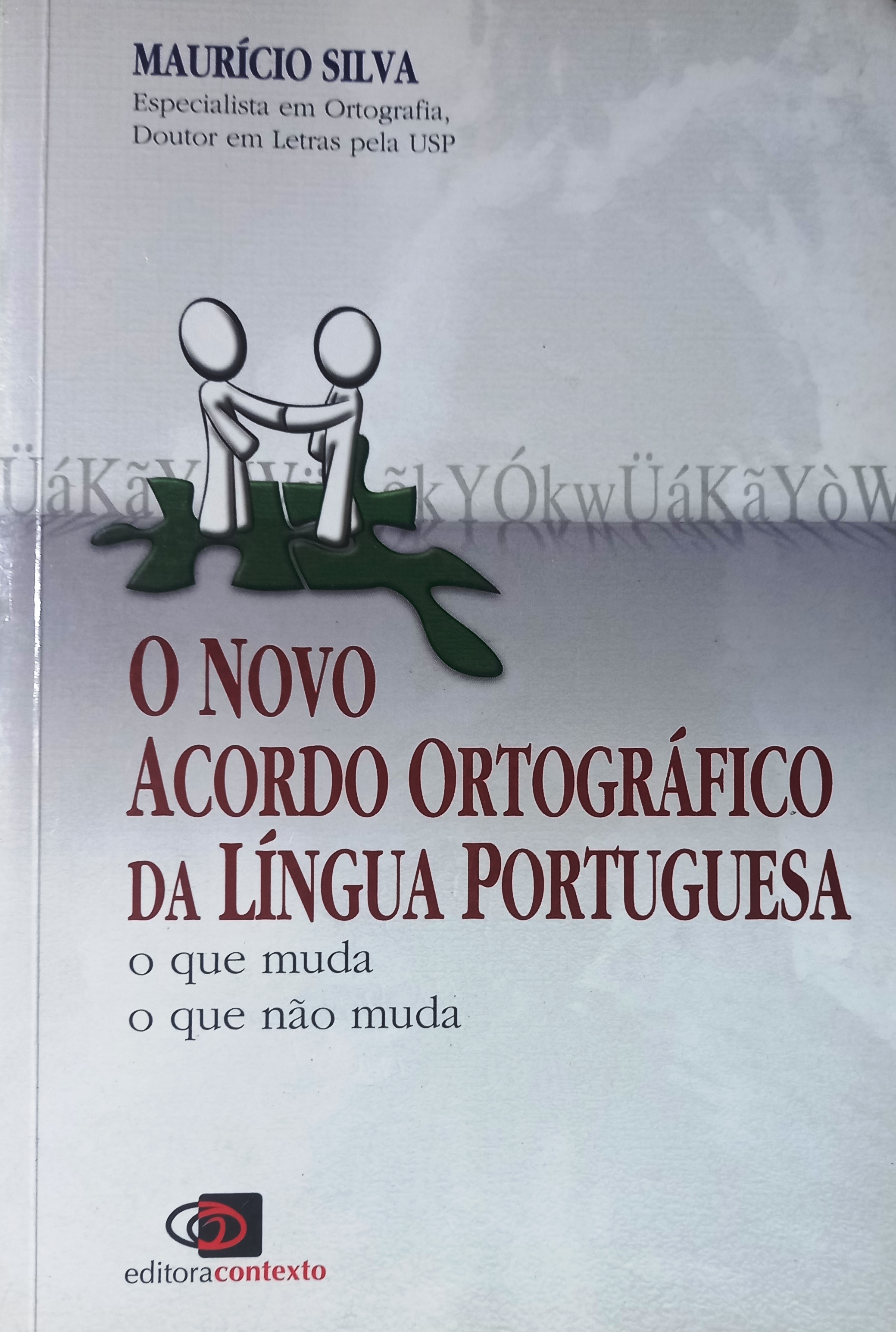 O Novo Acordo Ortográfico da Língua Portuguesa - Maurício Silva