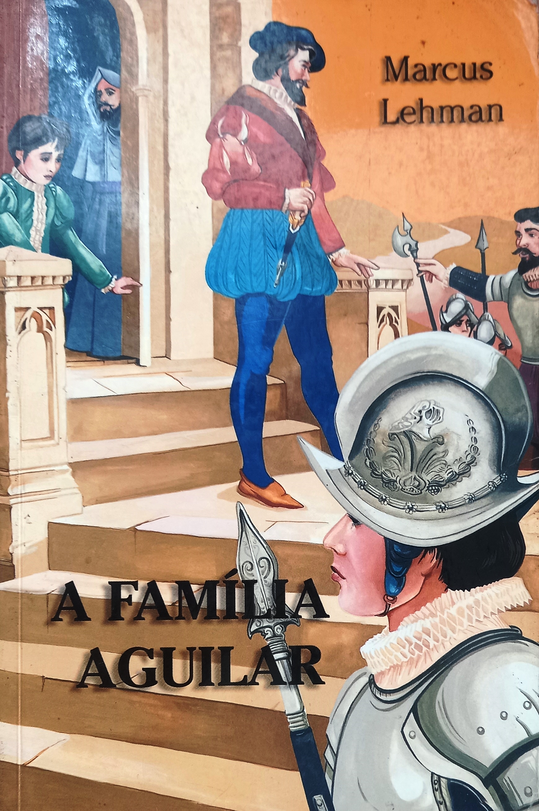 A Família Aguilar - Marcus Lehman