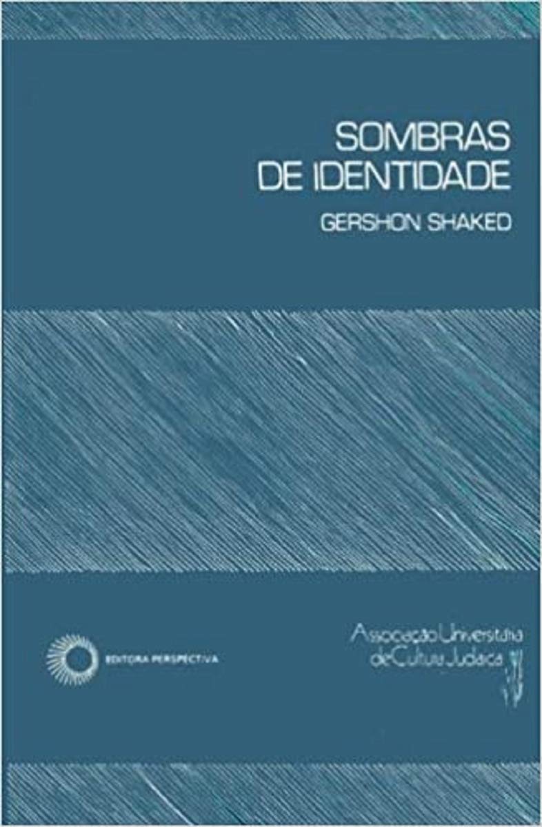 Sombras de Identidade - Gershon Shaked