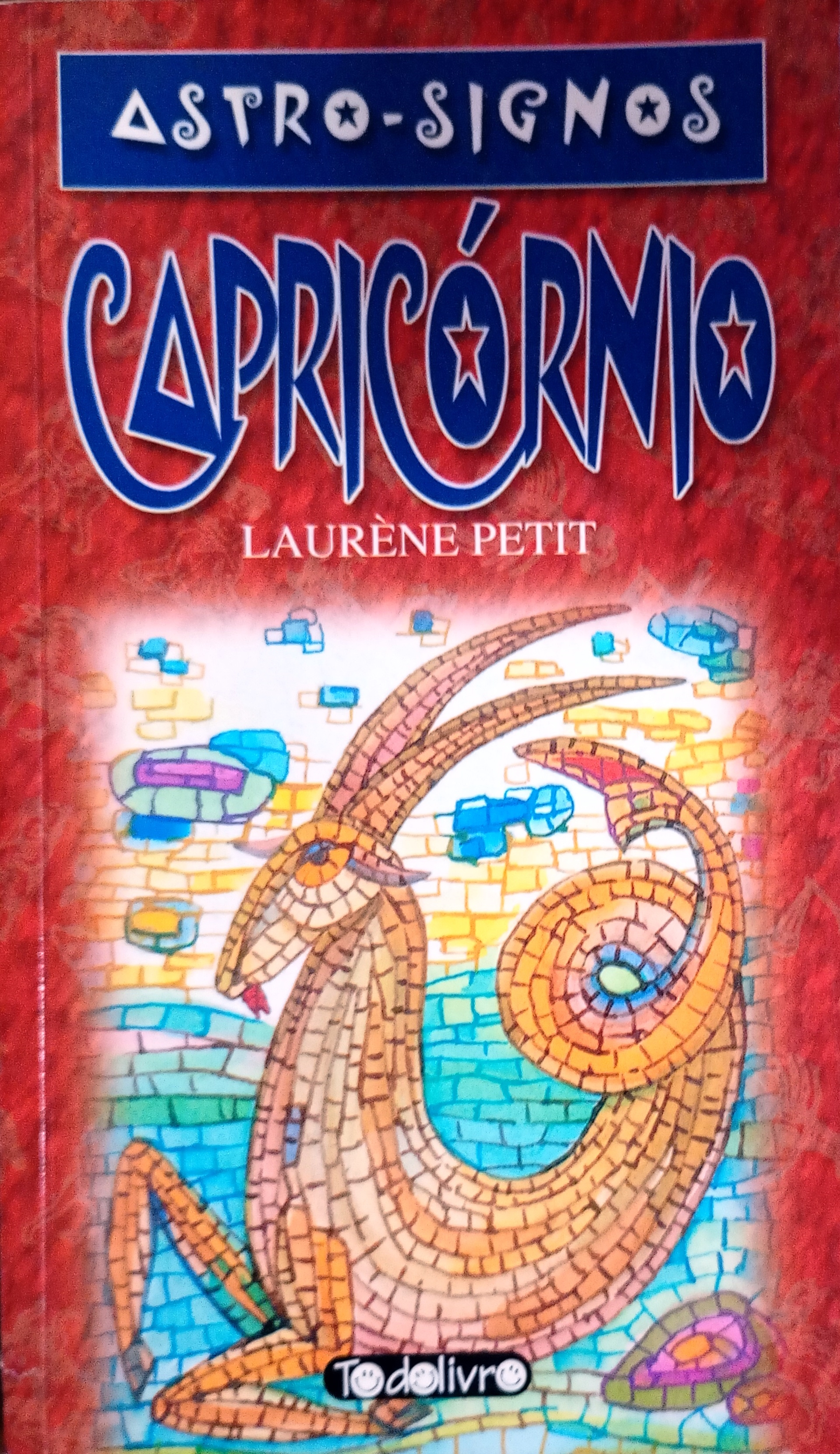 Astro-signos. Capricórnio - Dinae S. Gelhardt