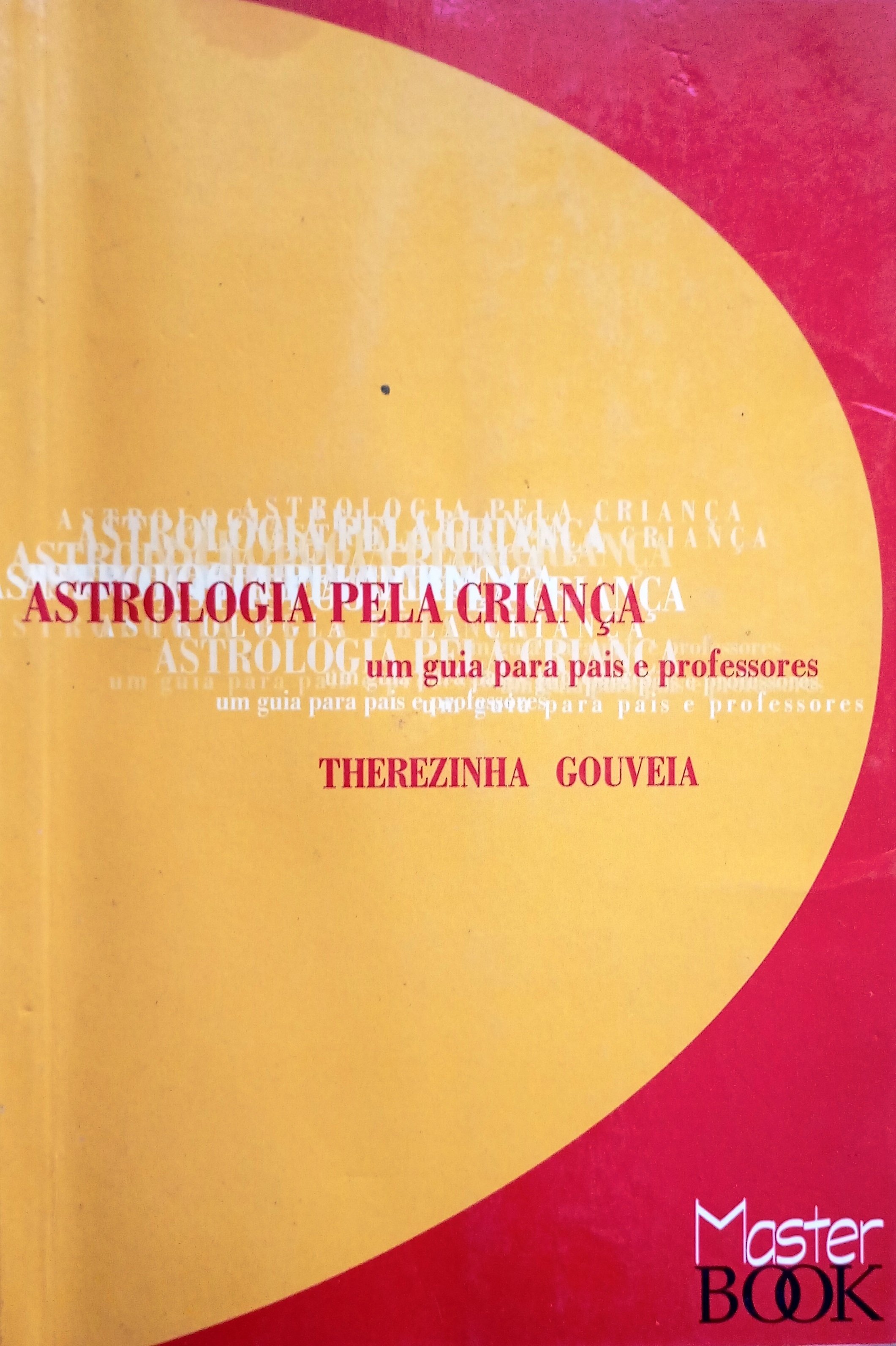 Astrologia Pela Criança - Therezinha Gouveia