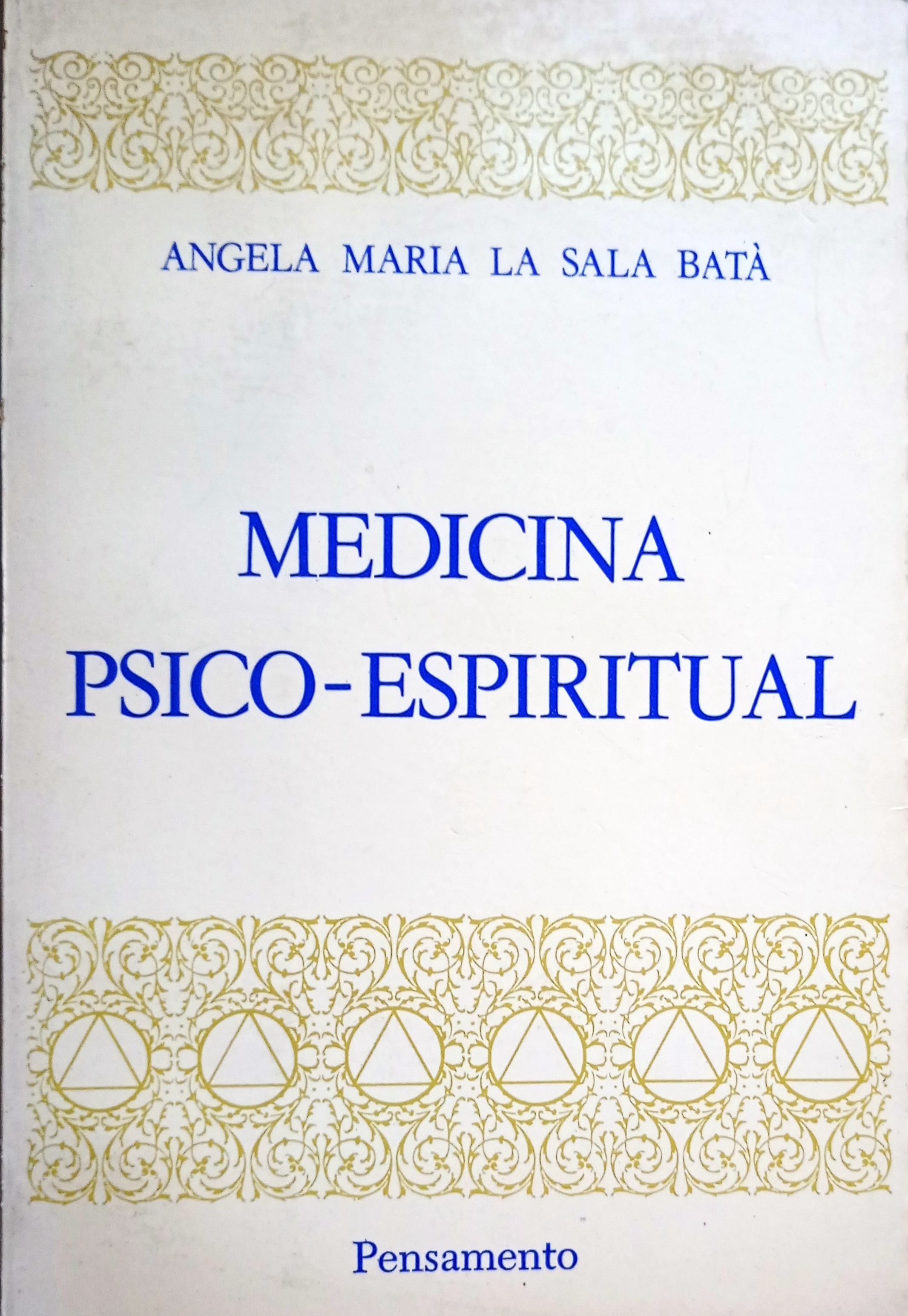 Medicina Psico Espiritual - Angela Maria La Sala Batà