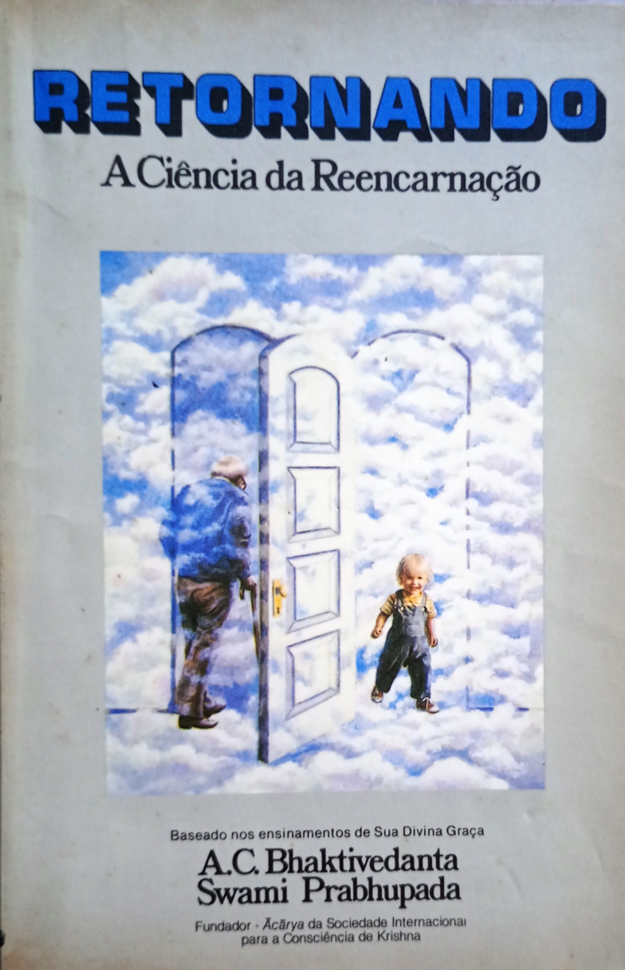 Retornando Ciencia da Reencarnação  - A. C. Bhaktivedanta Swami Prabhupada