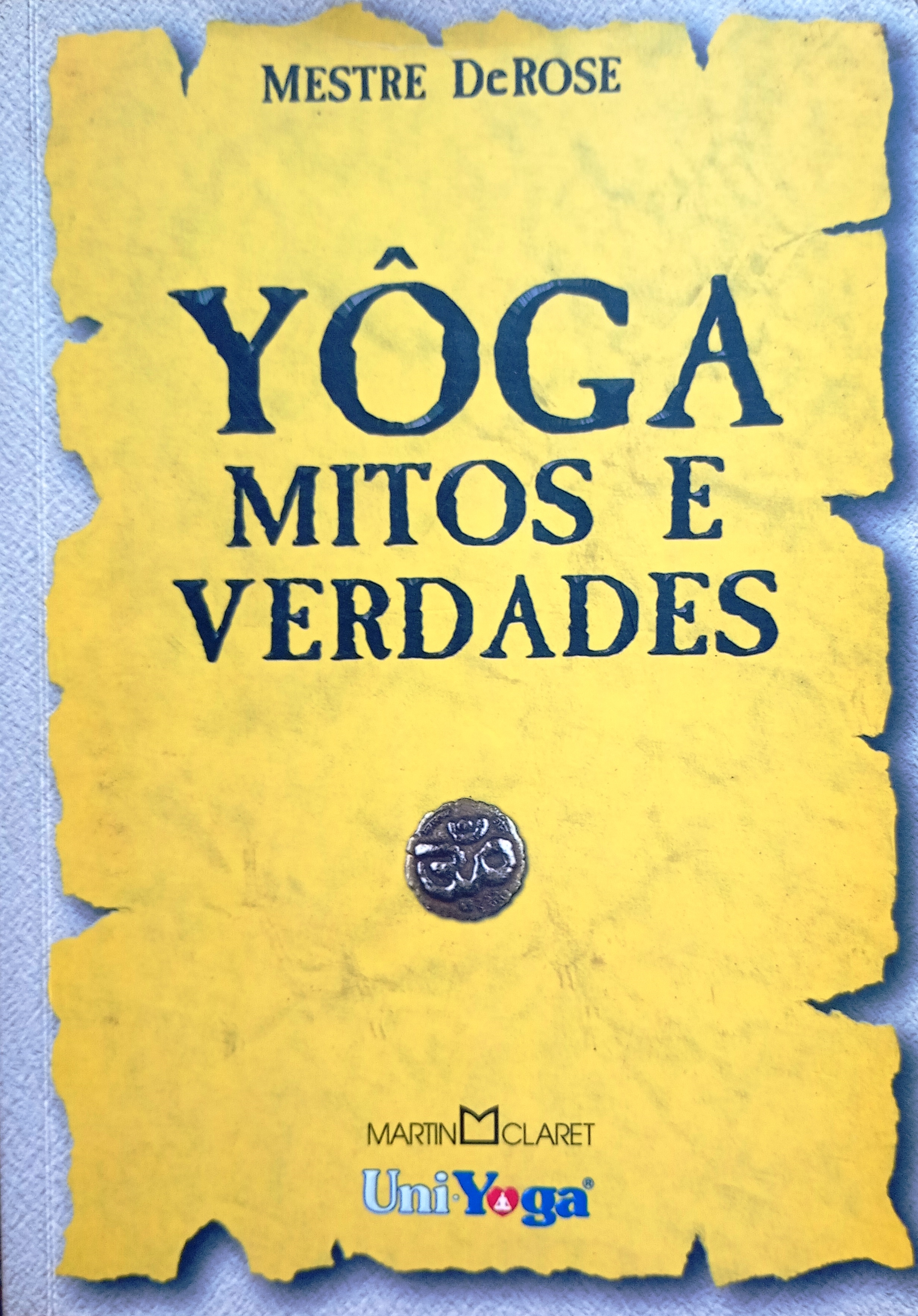 (01) - Yoga Mitos e Verdades - Mestre de Rose