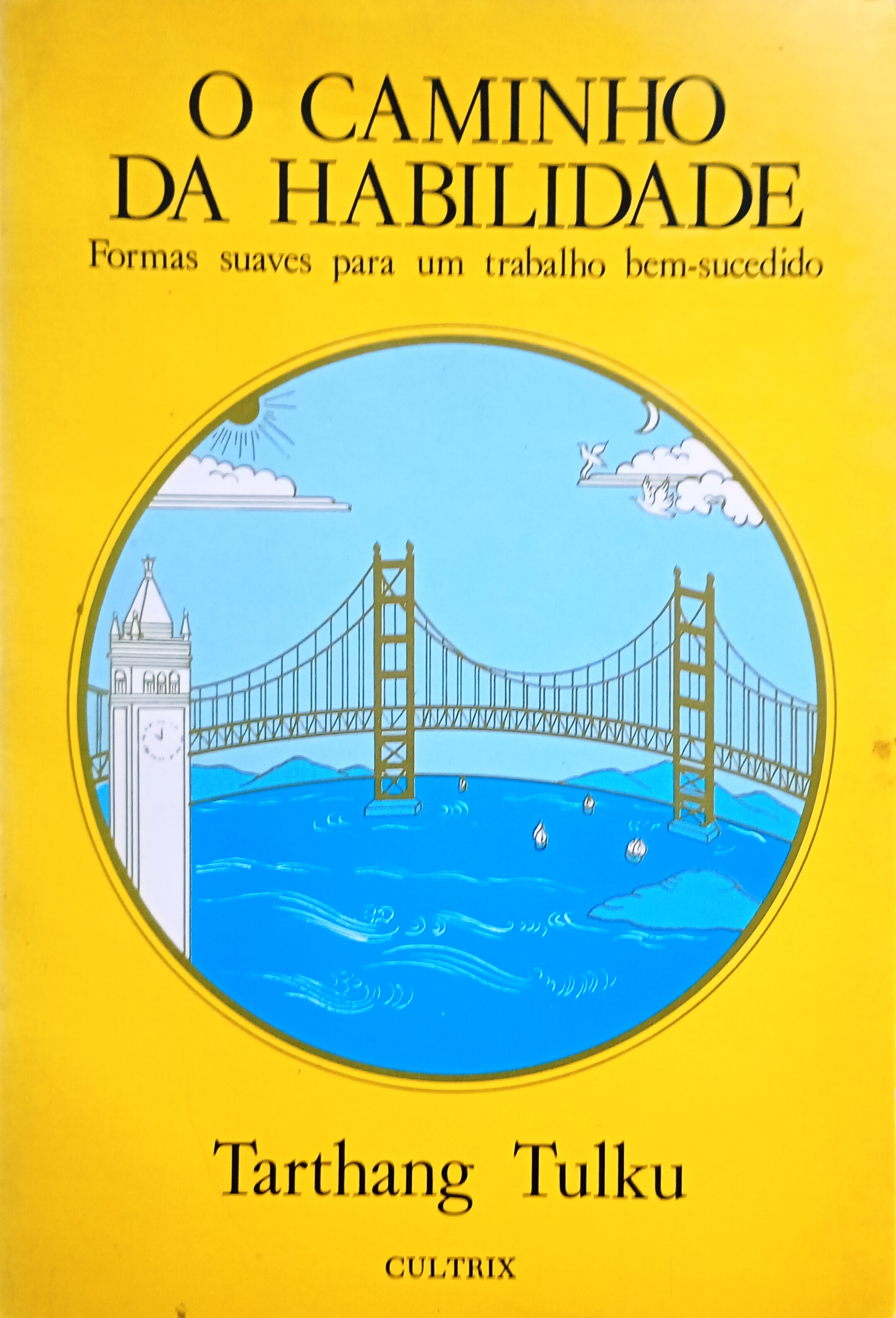 01 - o Caminho da Habilidade . - Tarthang Tulku