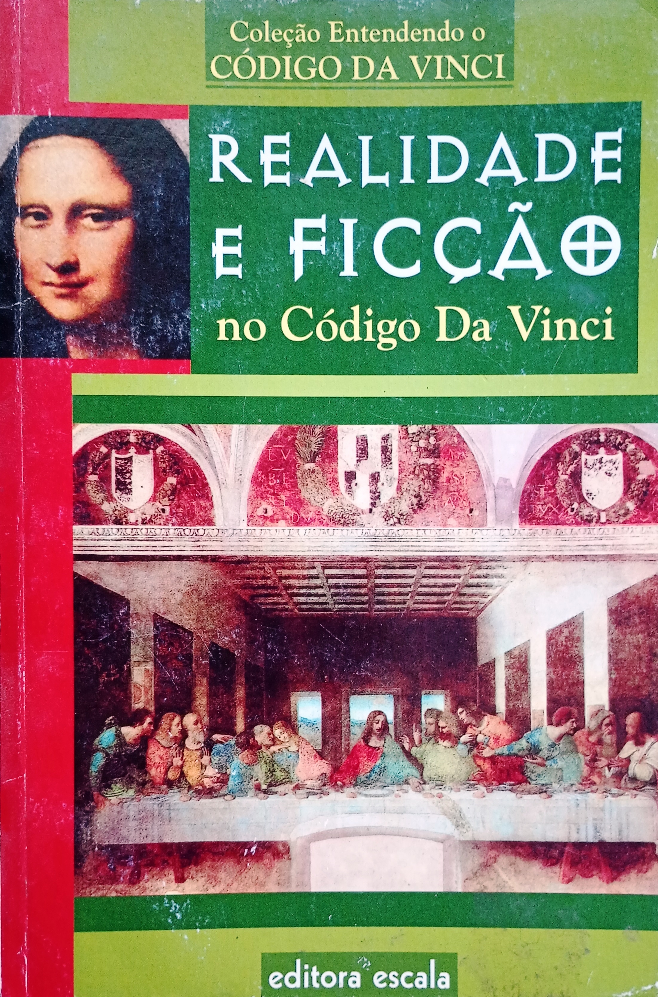 Realidade e Ficção - no Código da Vinci - (Estado de Novo) - Editora Escala