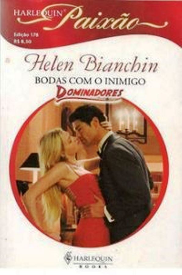 Bodas com o Inimigo - Helen Bianchin