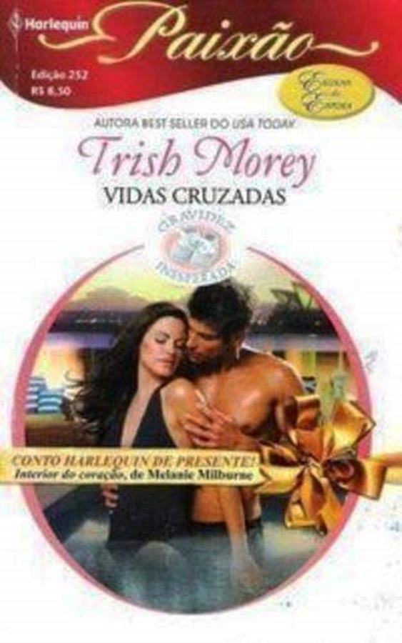 Vidas Cruzadas - Trish Morey