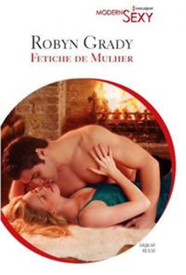 Fetiche de Mulher - Robyn Grady