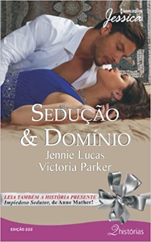 Sedução & Domínio - Jennie Lucas, Victoria Parker