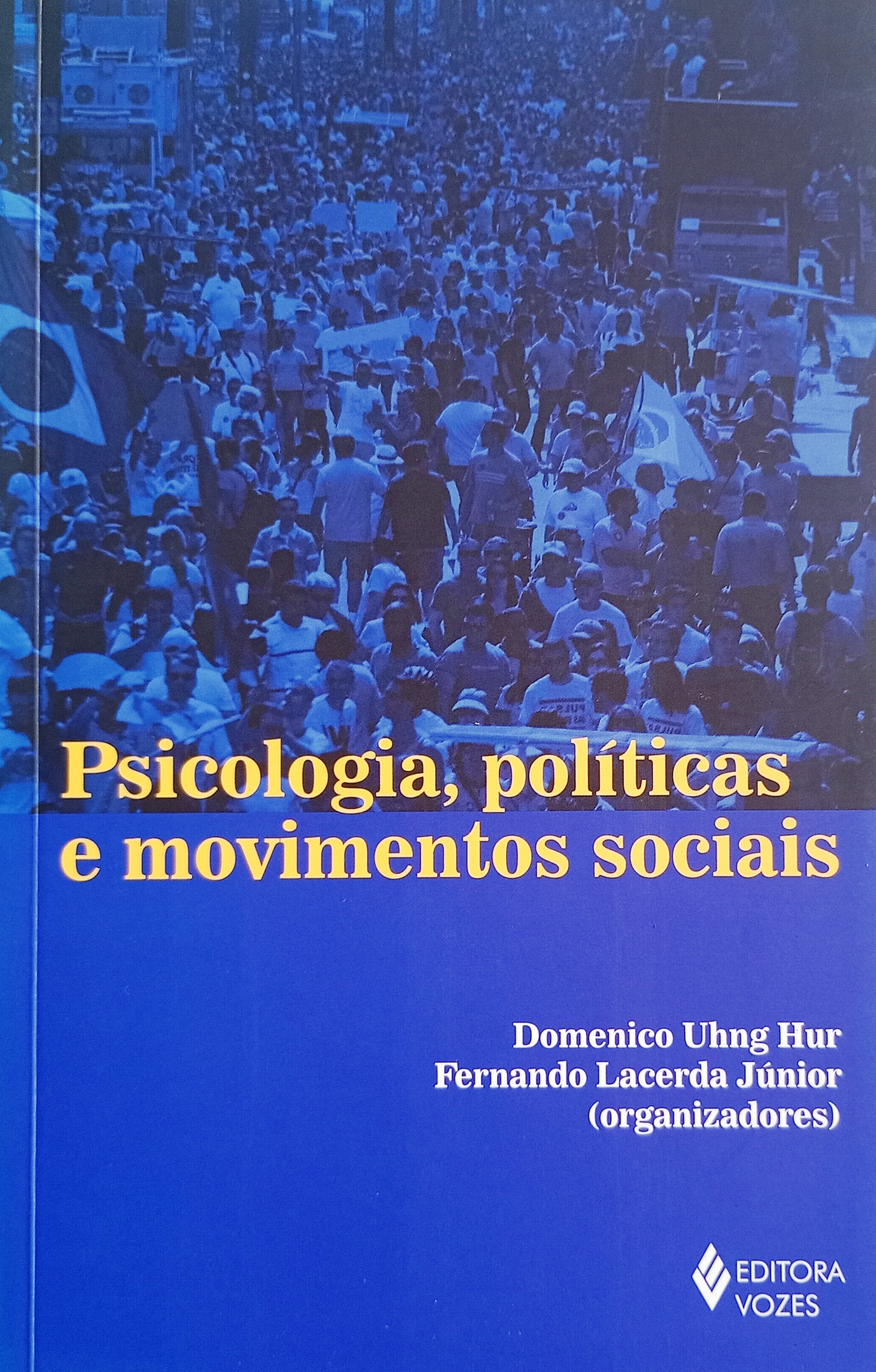 Psicologia, Politicas e Movimentos Sociais - Domenico Uhng Hur