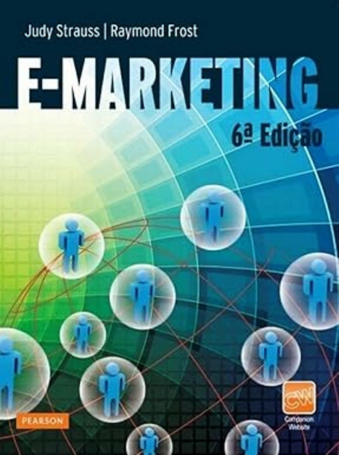 E- Marketing - Judy Strauss/ Raymond Frost