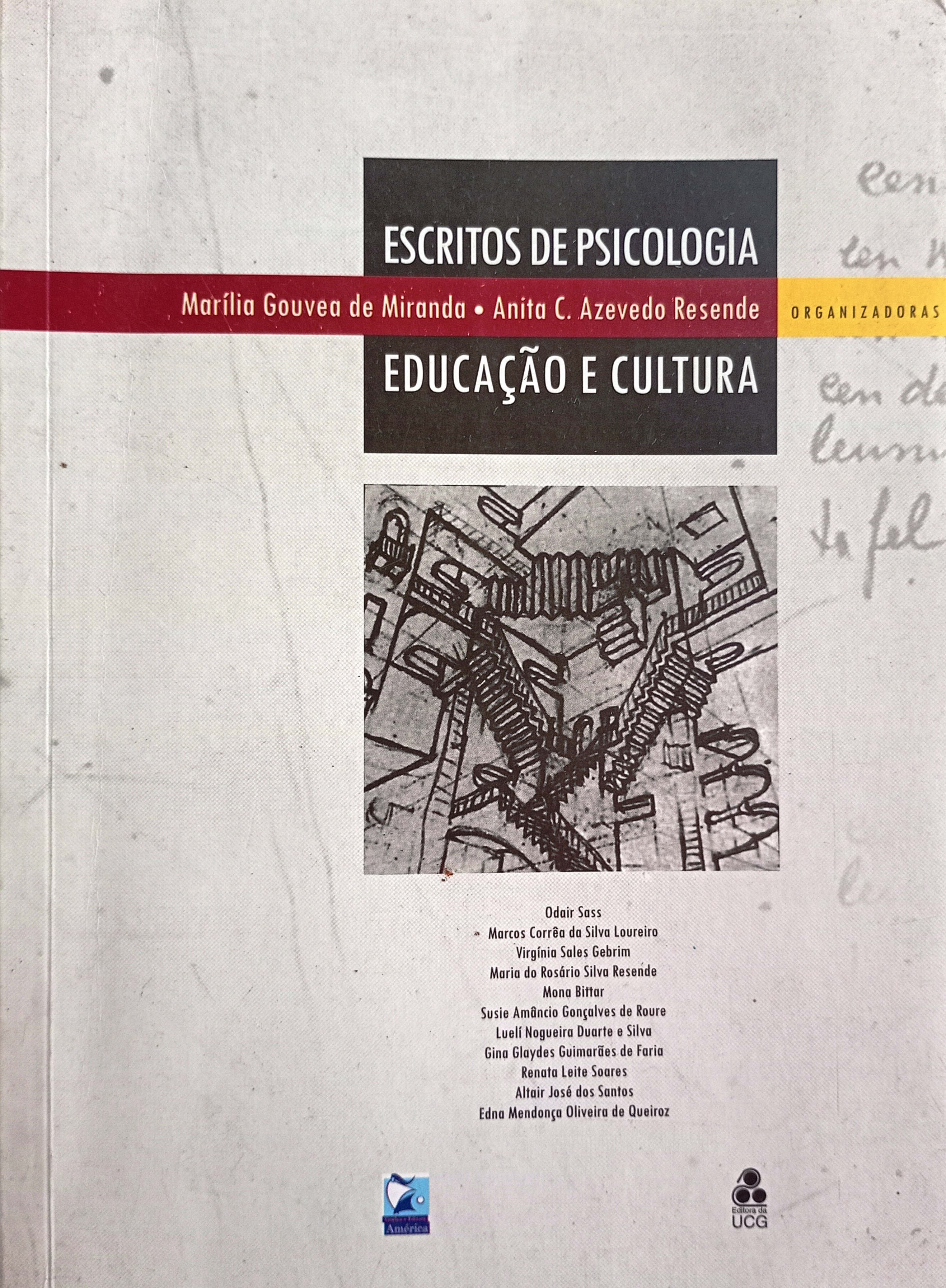 Escrituras de Psicologia, Educação e cultura - Marília Gouvea de Miranda + Anita C. Azevedo Resende