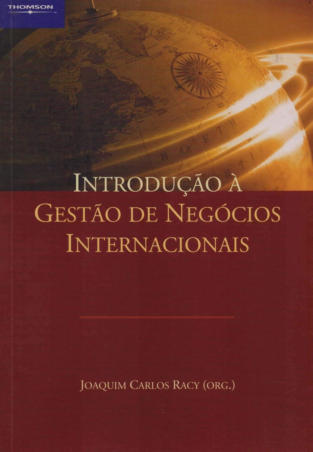 Introdução à gestão de negócios internacionais   - Joaquim Racy