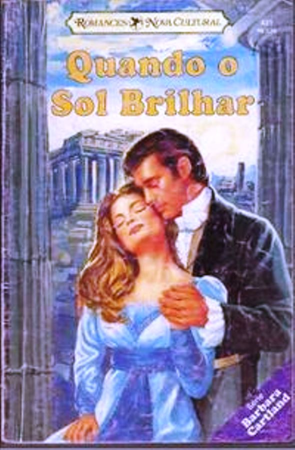 Quando o Sol Brilhar - Barbara Cartland