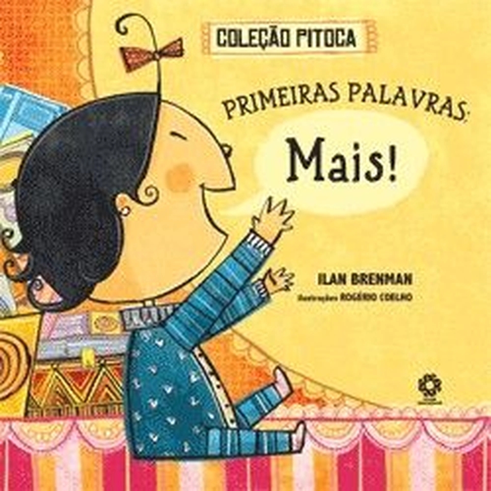 PRIMEIRAS PALAVRAS: MAIS! - Ilan Brenman