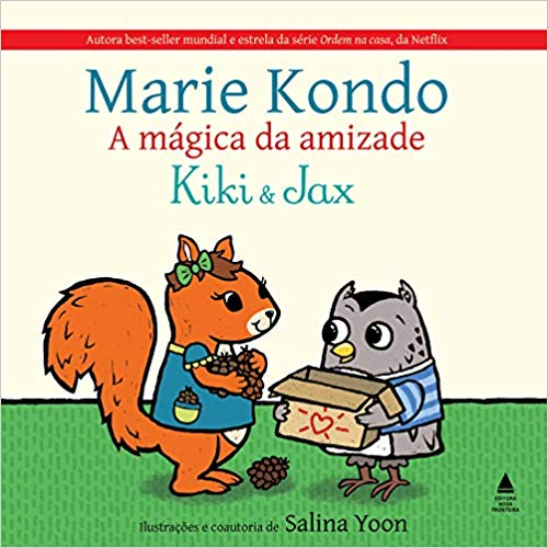 A MAGICA DA AMIZADE - KIKI E JAX (G) - MARIE KONDO