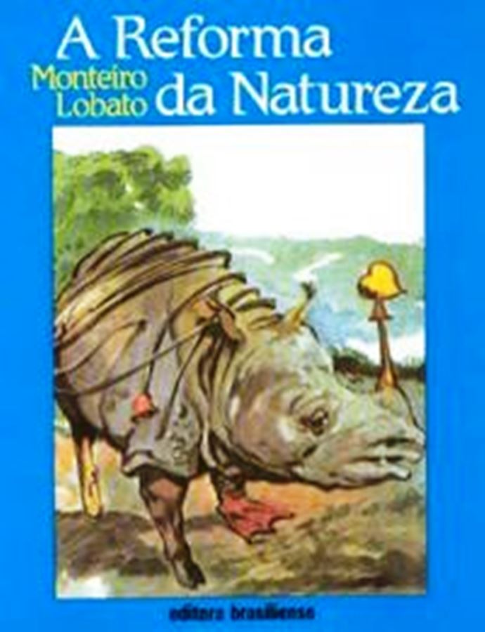 A Reforma da Natureza - Monteiro Lobato