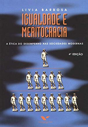 Igualdade e Meritocracia - Livia Barbosa