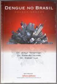 Dengue no Brasil - Doença Urbana - Arthur Timerman