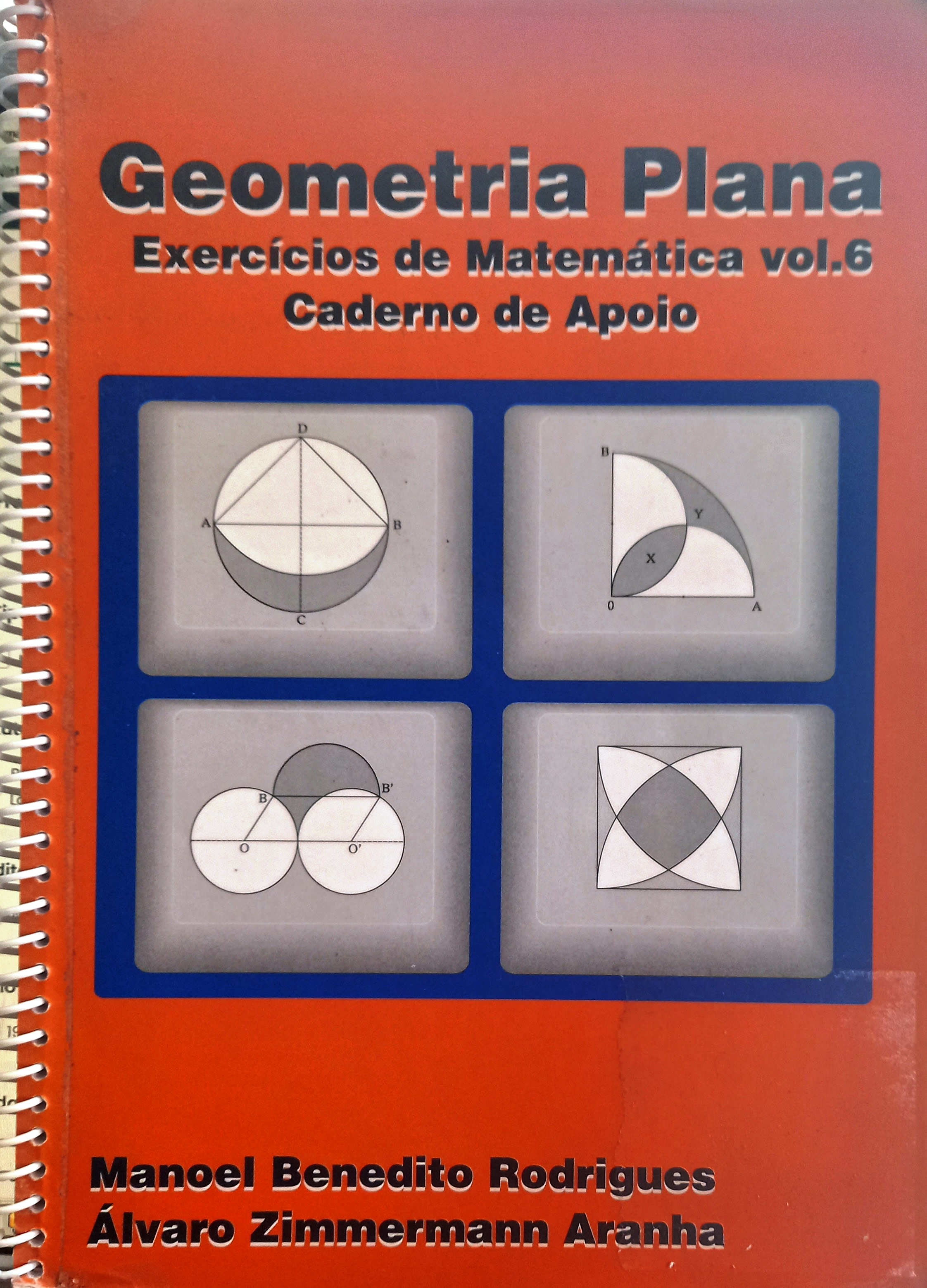 Geometria Plana Caderno de Apoio 1 Ano - Exercícios Volume 6 - Rodrigues; Aranaha
