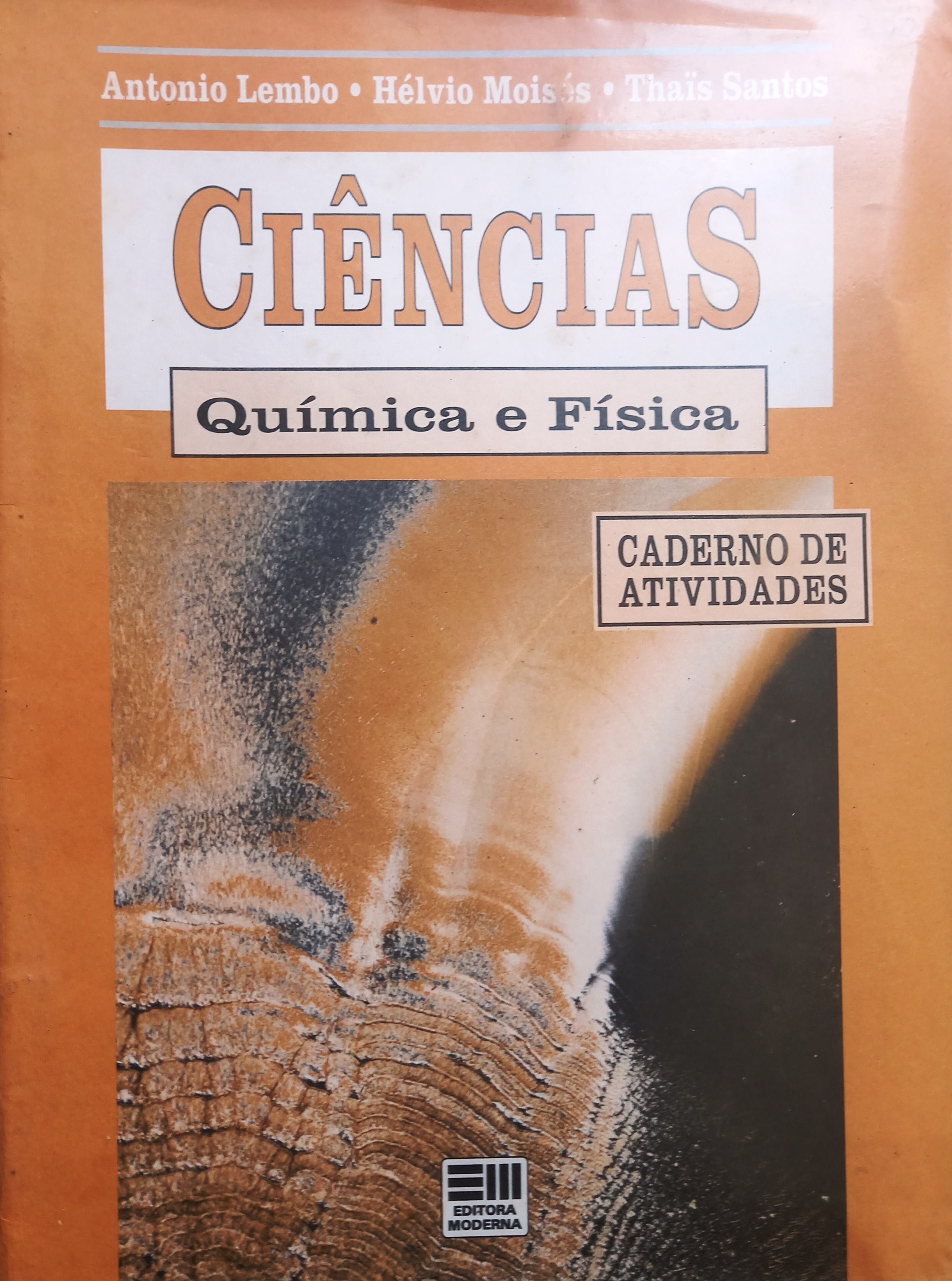 Ciências Química e Física: Caderno de Atividades - Antonio Lembo