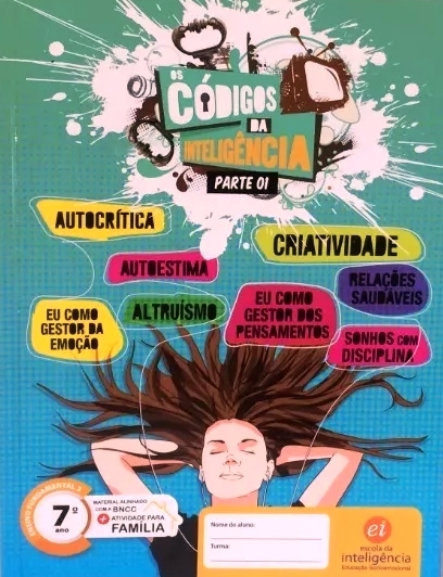 Os Códigos da Inteligência Parte 2- Ef7 - Ensino Fundamental - 7o Ano - Camila Cury; Augusto Cury 