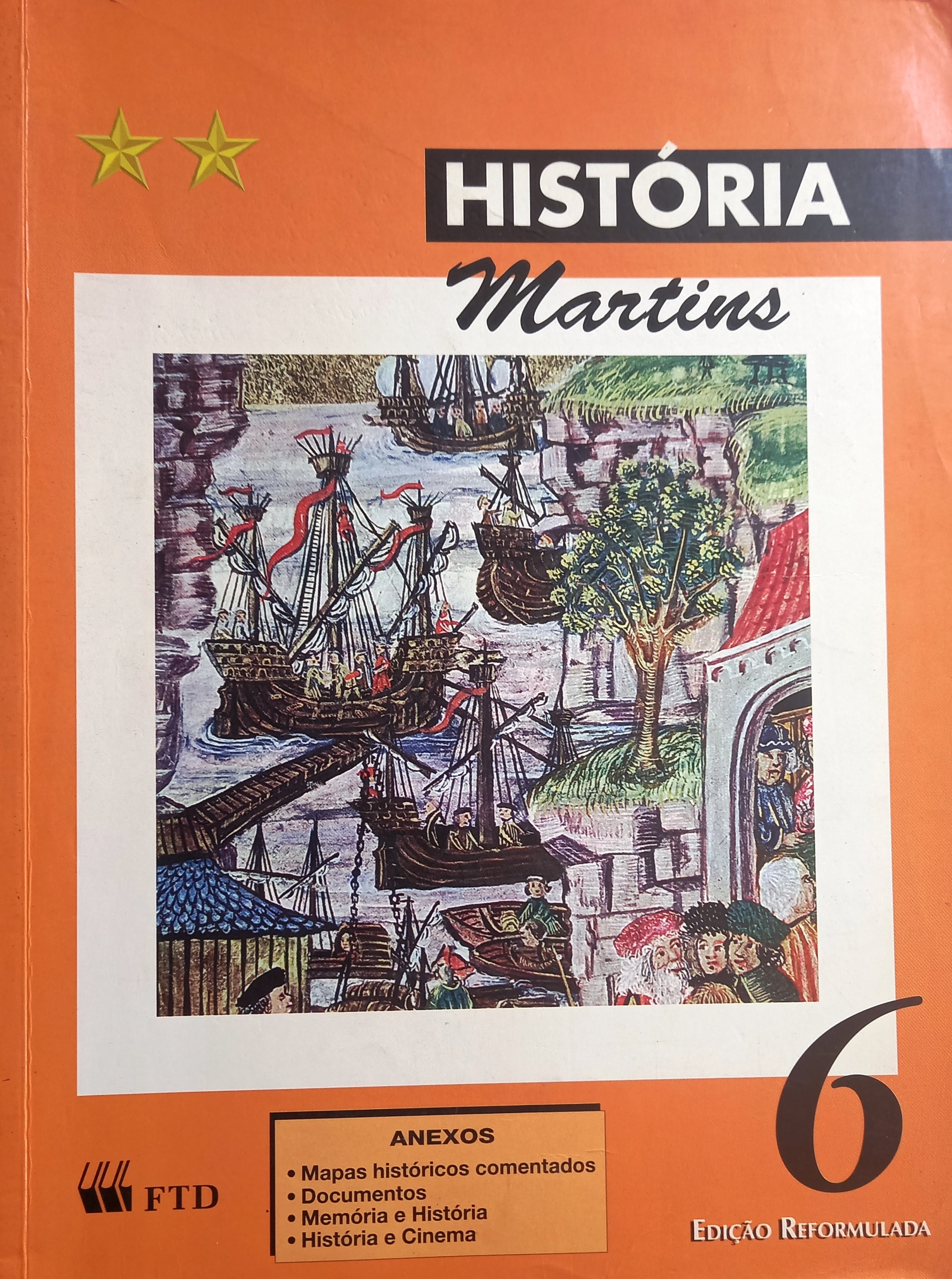 História Martins - 6 - Edição Reformulada - José Roberto Martins Ferreira