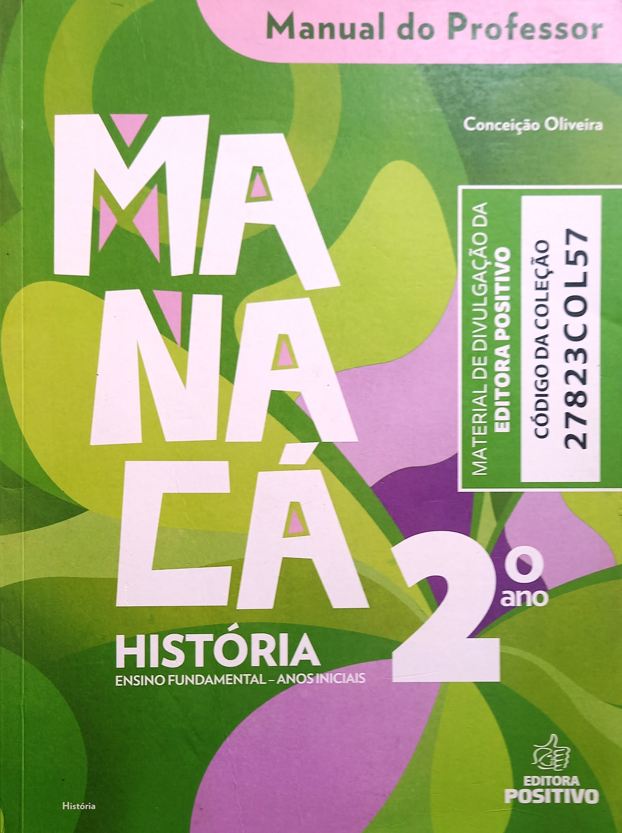 Manacá História 2º Ano (manual do Professor) - Conceição Oliveira