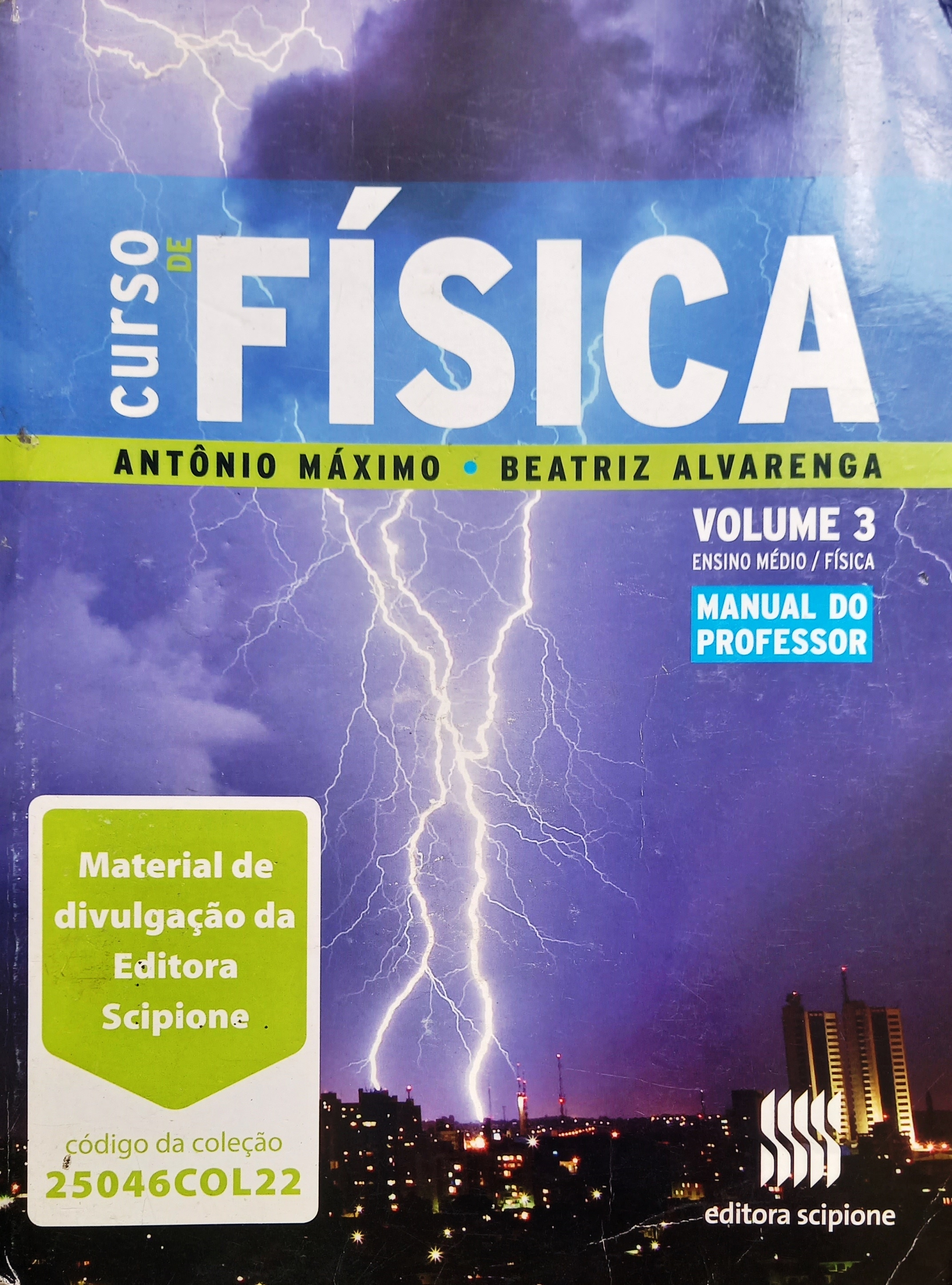 Curso de Fisica / Volume 3 / Manual do Professor - Antonio Maximo, Beatriz Alvarenga