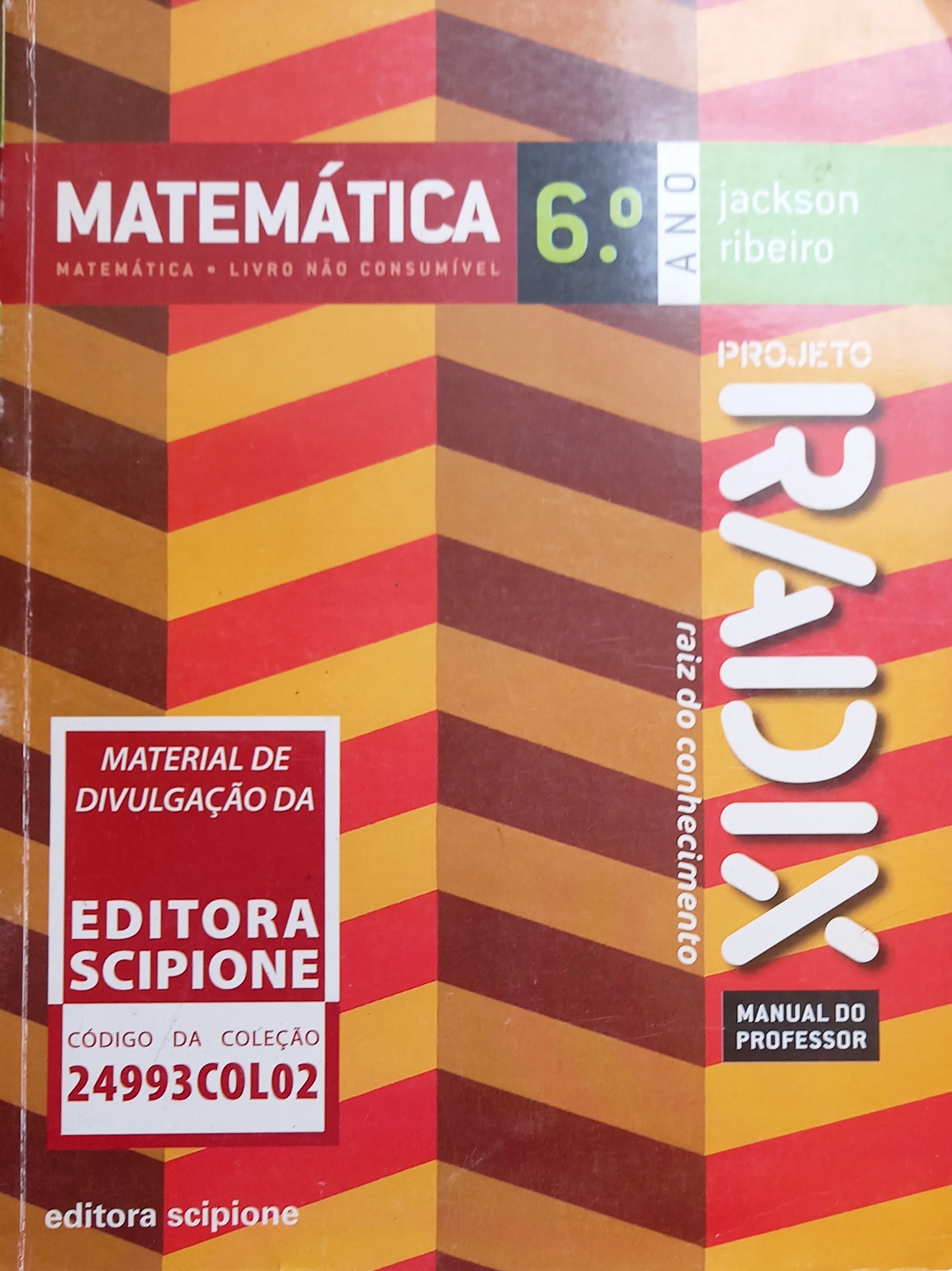 Matemática 6º Ano Projeto Radix (do Professor) - Jackson Ribeiro