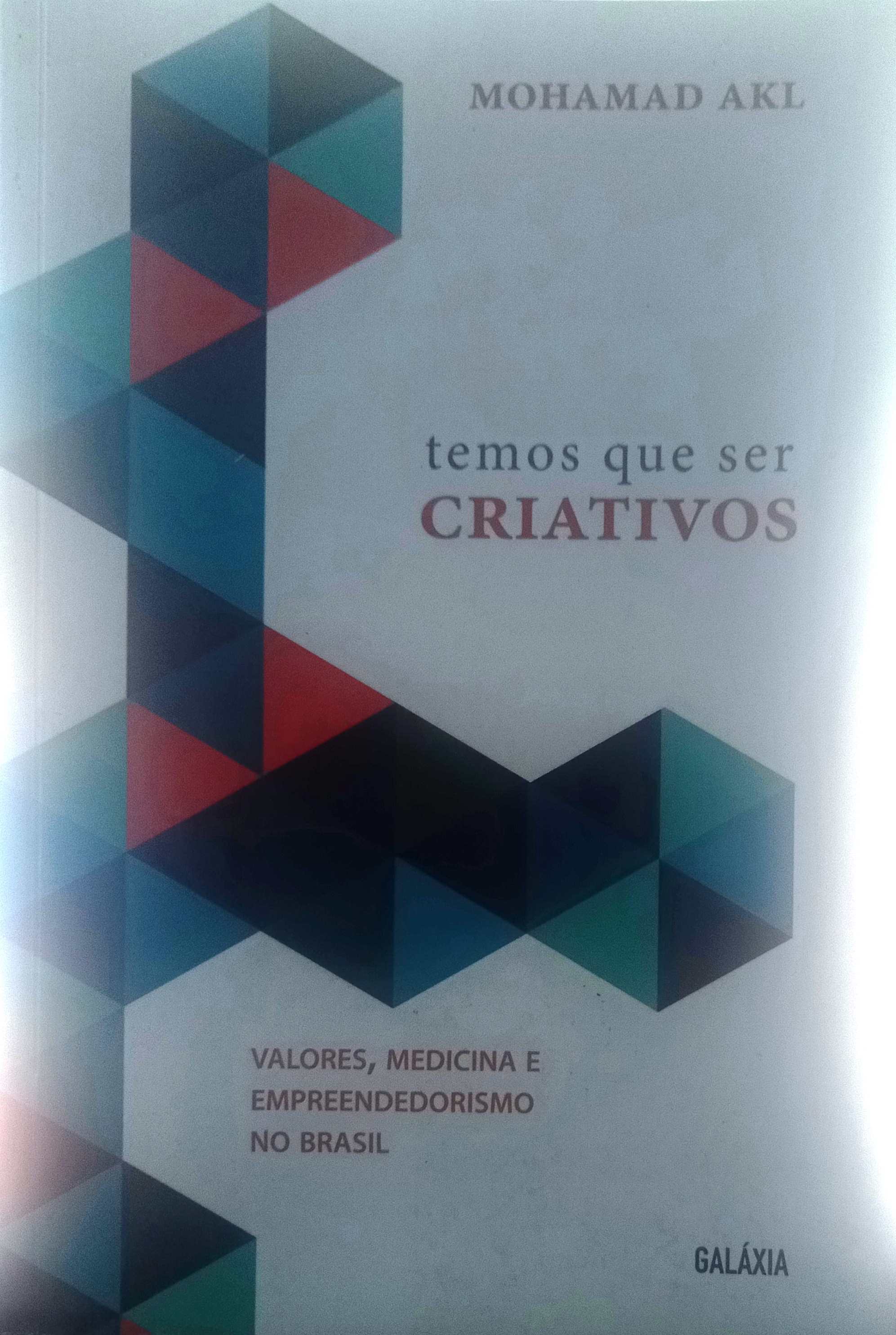 Temos Que Ser Criativos - (Estado de Novo) - Mohamad Akl