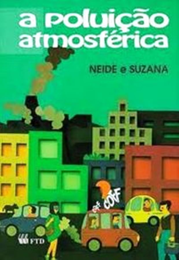 A Poluição Atmosférica - (estado de Novo) - Neide e Suzana