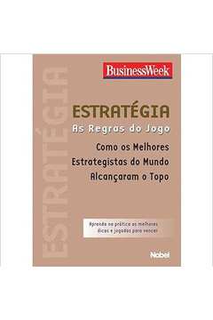 Estrategia: as Regras do Jogo - Businessweek