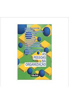 As Pessoas na Organização - Maria Tereza Leme Fleury