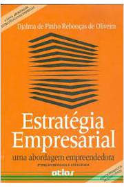 Estratégia Empresarial uma Abordagem Empreendedora - Djalma de Pinho Rebouças de Oliveira