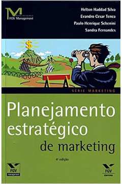 Planejamento Estrategico de Marketing - Helton Haddad Silva