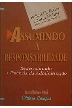 Assumindo a Responsabilidade - Robert G. Eccles