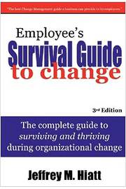 Employee S Survival Guide to Change - Jeffrey M. Hiatt