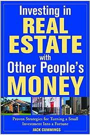 Investing in Real Estate With Other Peoples Money - Ack Cummings