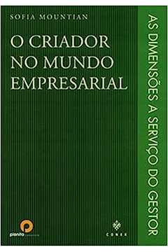 O Criador no Mundo Empresarial  - (estado de Novo) - Sofia Mountian