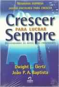 Crescer para Lucrar Sempre - Dwight L. Gertz