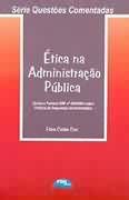 Ética na Administração Pública - Fábio Caldas Cres